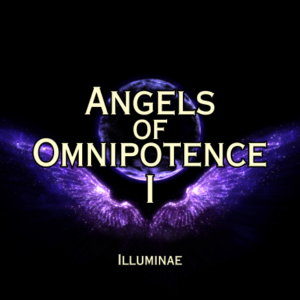 Angels of Omnipotence I Illuminae Attunement