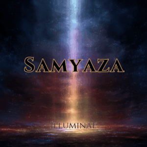 Samyaza Illuminae Attunement