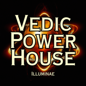 Vedic Power House Illuminae Attunement