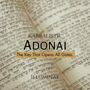 Adonai Illuminae Kabbalistic Attunement