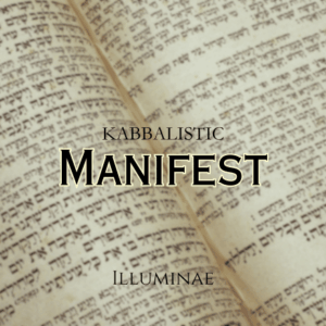 Manifest Illuminae Kabbalistic Attunement