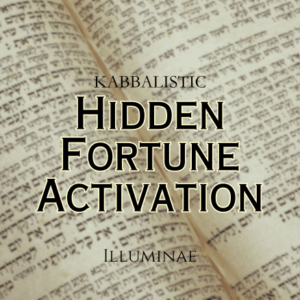 Hidden Fortune Activation Illuminae Kabbalistic Attunement