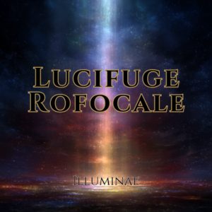 Lucifuge Rofocale Illuminae Attunement