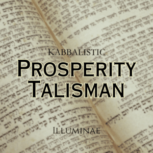 Prosperity Talisman Illuminae Kabbalistic Attunement
