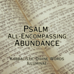 Psalm All-Encompassing Abundance Illuminae Kabbalistic Attunement