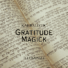 Gratitude Magick Illuminae Kabbalistic Attunement