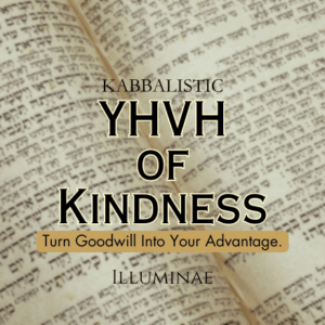 YHVH of Kindness Illuminae Kabbalistic Attunement