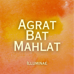 Agrat Bat Mahlat Illuminae Initiation