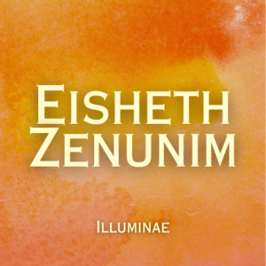 Eisheth Zenunim Illuminae Initiation