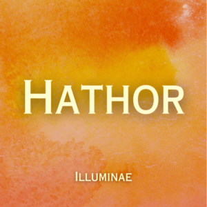 Hathor Illuminae Initiation