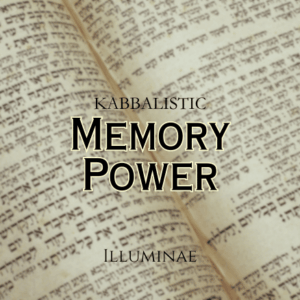 Memory Power Illuminae Kabbalistic Attunement