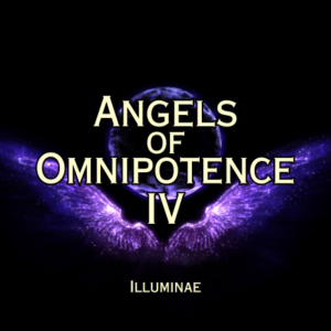 Angels of Omnipotence IV Illuminae Attunement