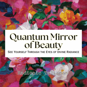 Quantum Mirror of Beauty Radionic Talisman
