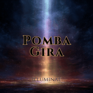 Pomba Gira Illuminae Attunement