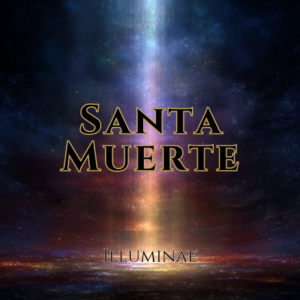 Santa Muerte Illuminae Attunement